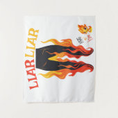 Leugenaar, leugenaar, broek staat in brand wandkleed (Voorkant)