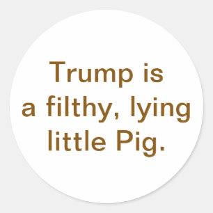 Leugenachtig smerig liegen Varken Trump Hankamer A Ronde Sticker