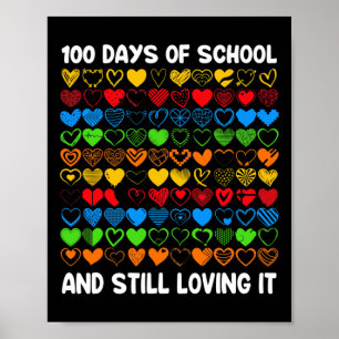 Leuk 100 dagen van school en nog steeds loving it poster