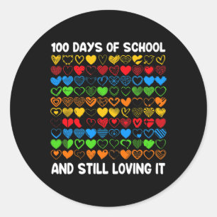 Leuk 100 dagen van school en nog steeds loving it ronde sticker