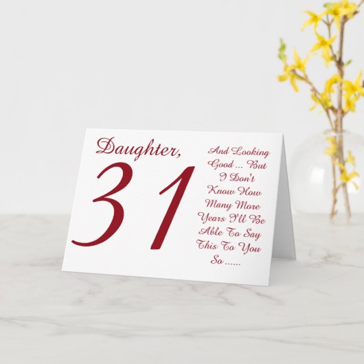 Leuk, 31e verjaardag, dochter, rood en wit tekst. kaart (Gele Bloem)