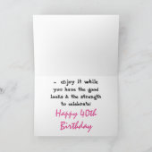 Leuk, 40e verjaardag voor vriend, roze & witte tek kaart (Binnen)