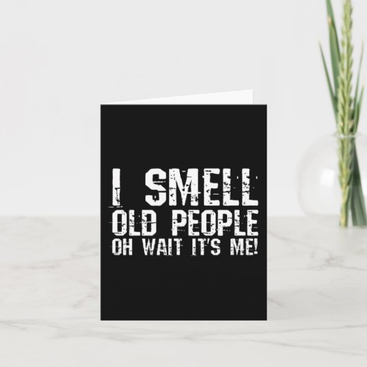 Leuk 50e verjaardag Gag Gift Ik ruik oude mensen o Kaart (Voorkant)