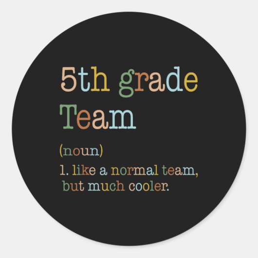 Leuk 5e klas team zoals normaal maar koeler terug  ronde sticker (Voorkant)