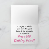 Leuk, 60ste verjaardag voor vriend, roze & witte t kaart (Binnen)