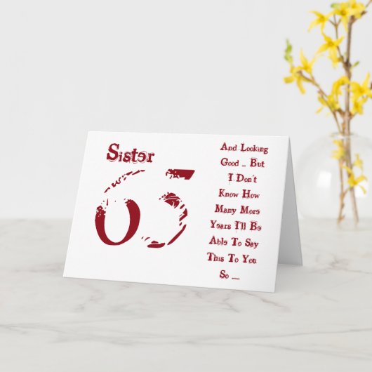 Leuk, 65ste verjaardag voor zus, rood en wit tekst kaart (Gele Bloem)