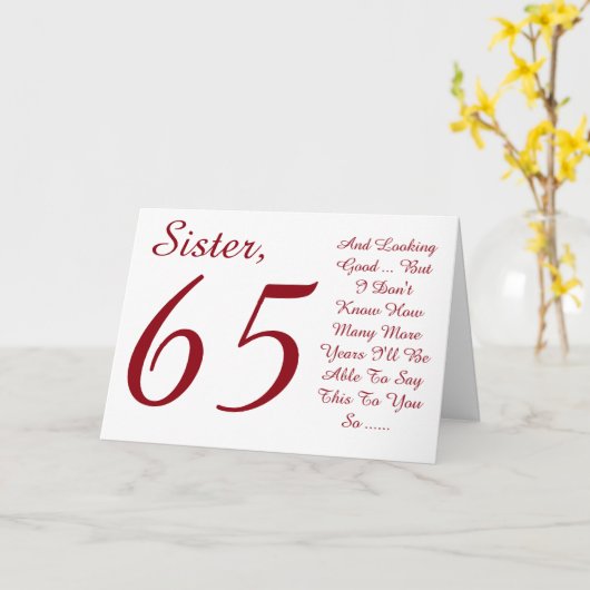 Leuk, 65ste verjaardag voor zus, rood en wit tekst kaart (Gele Bloem)