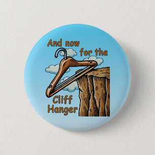 Leuk Afbeelding van Cliff Hanger met Speelse Wordp Ronde Button 5,7 Cm