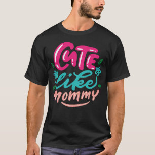 leuk als mama t-shirt