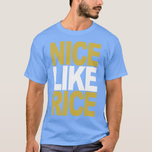 Leuk als rijst t-shirt
