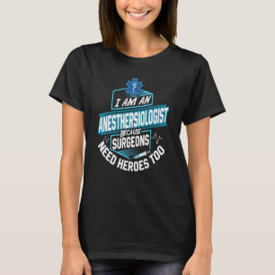 Leuk Anesthesioloog Anesthesieverpleegkundige Anes T-shirt
