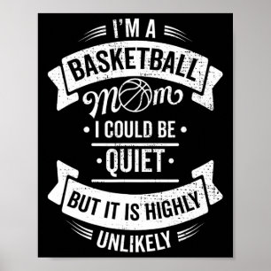 Leuk basketbal Ik ben een basketbal mam Ik kan Qui Poster