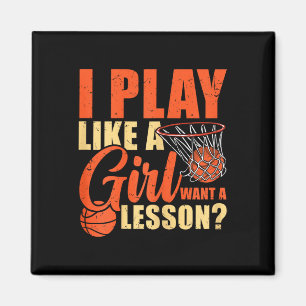 Leuk basketbal Ik speel als een meisje Magneet