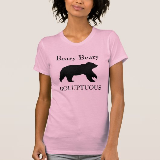 Leuk Beer voor vrouwen - Beary Boluptuous T-shirt (Voorkant)