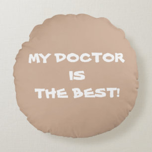 Leuk cadeau MIJN DOKTER IS DE BESTE! Sierkussens Rond Kussen