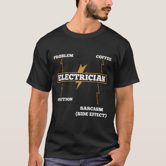Leuk cadeau voor elektricien sarcasme cadeau t-shirt (Voorkant)