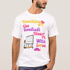 Leuk cadeau voor leerkrachten op de Valentijnsdag T-shirt