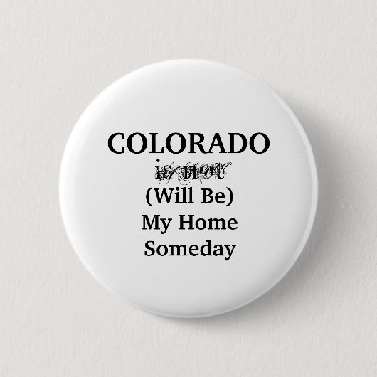 Leuk Colorado Home ooit Ronde Button 5,7 Cm (Voorkant)