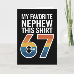 leuk cool 67 Mijn favoriete neef gaf me dit Kaart