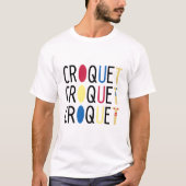 Leuk Croquet T-shirt (Voorkant)