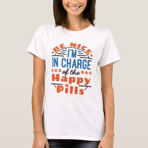 Leuk dat ik de aanvoerder ben van de Happy Pills P T-shirt