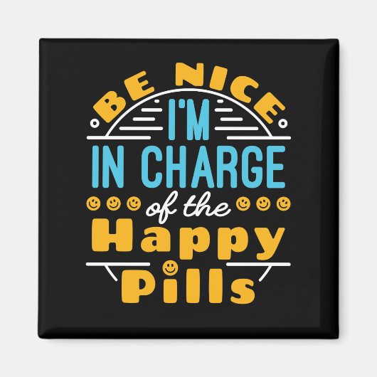 Leuk dat ik de baas ben van Happy Pills apotheker  Magneet (Voorkant)