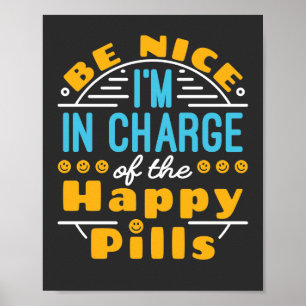Leuk dat ik de baas ben van Happy Pills apotheker  Poster