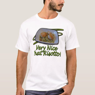 Leuk dat Risotto. T-shirt