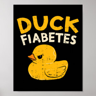 Leuk Diabetes Bewustzijn Ik Duck Diabetes I Cool R Poster