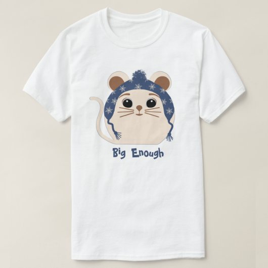 Leuk Dier 'Big Enough' Muis T-shirt (Design voorkant)