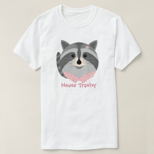 Leuk Dier 'Never Trashy' Racoon T-shirt (Design voorkant)