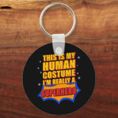 Leuk dit is mijn menselijke kostuum superheld cade sleutelhanger (Voorkant)