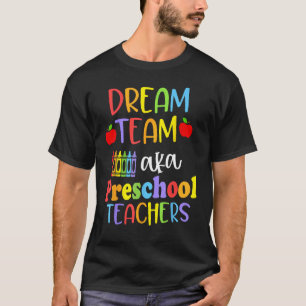 Leuk Dream Team aka Preschool Leraren Happy Back T-shirt