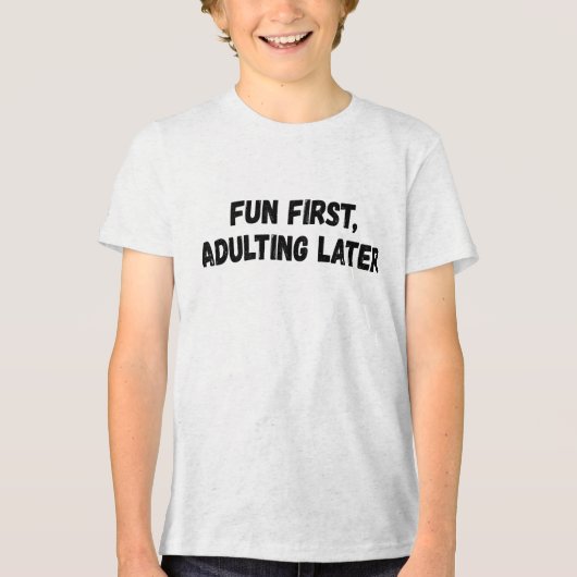 Leuk eerst volwassen later Tri-Blend shirt (Voorkant)