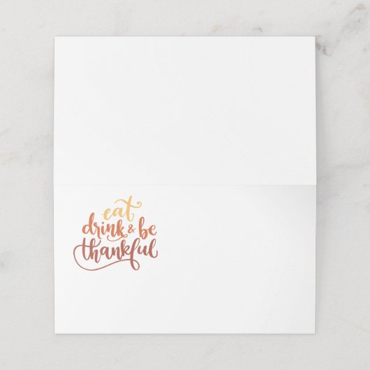 Leuk Eet Drink en Wees dankbaar Thanksgiving Plaatskaartje (Buitenkant ongevouwen)