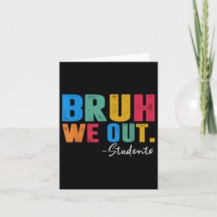 Leuk einde schooljaar studenten zomer bruh we out kaart