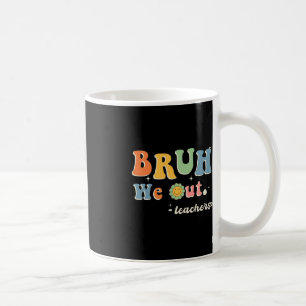 Leuk einde van het schooljaar leraar zomer bruh we koffiemok