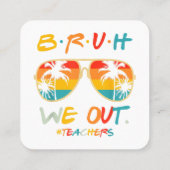 Leuk einde van het schooljaar leraar zomer bruh we vierkante visitekaartje (Achterkant)