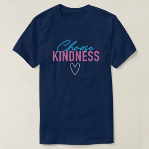 Leuk en aanstekelijk "Kies Vriendelijkheid" T-shir T-shirt
