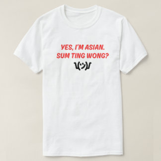 Leuk en aanstekelijk "Sum Ting Wong" T-shirt