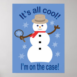 Leuk en Fancy Het is allemaal Cool Snowman Detecti Poster