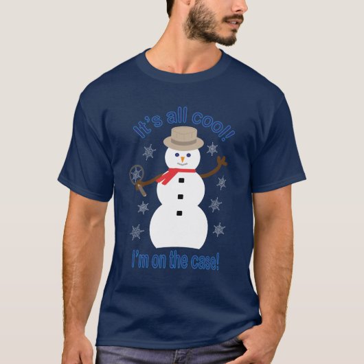 Leuk en Fancy Het is allemaal Cool Snowman Detecti T-shirt (Voorkant)