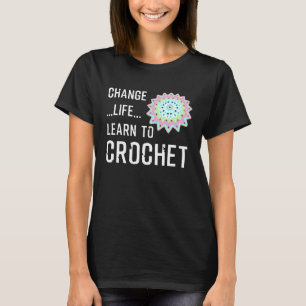 Leuk gehaakt Gezegde voor creatief materiaal en ve T-shirt