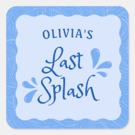 Leuk gepersonaliseerd "Last Splash" vrijgezellenfe Vierkante Sticker