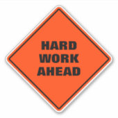 Leuk grapje oranje hard werken vooruit alert wegen sticker (Voorkant)