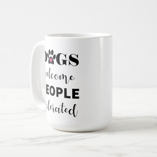 Leuk grappig citaat Honden welkom mensen getoleree Koffiemok (Voorkant links)