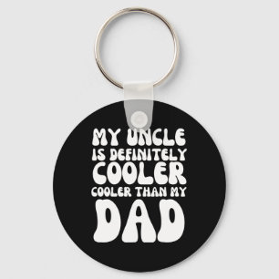Leuk Groovy Mijn Oom Is Zeker Koeler Dan Mijn Sleutelhanger