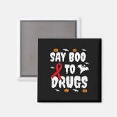 Leuk Halloween geschenk Say Boo to Drugs Awareness Magneet (Voorkant / Achterkant)