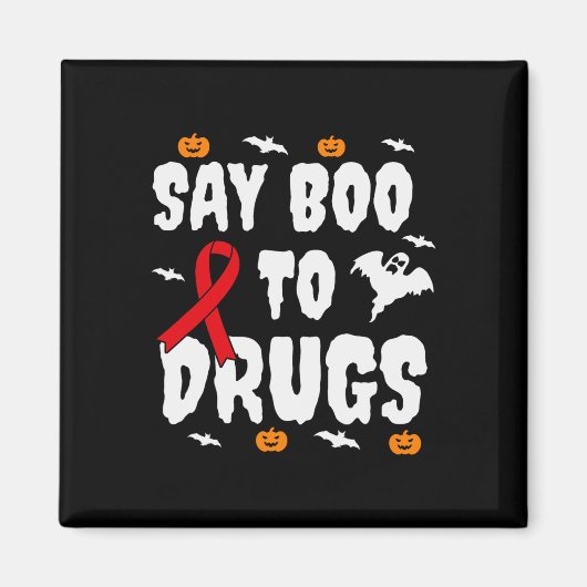 Leuk Halloween geschenk Say Boo to Drugs Awareness Magneet (Voorkant)