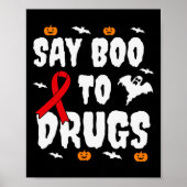 Leuk Halloween geschenk Say Boo to Drugs Awareness Poster (Voorkant)